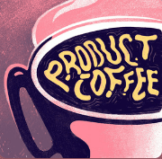 Product Coffee Podcast Visual